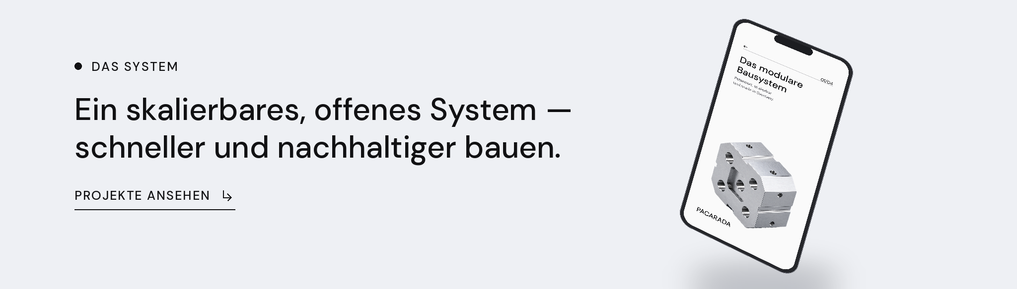 Ein skalierbares, offenes System — schneller und nachhaltiger bauen. Projekte ansehen.